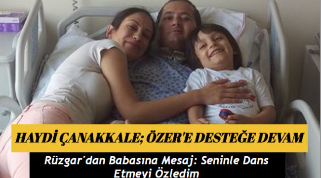 HAYDİ ÇANAKKALE; ÖZER'E DESTEĞE DEVAM