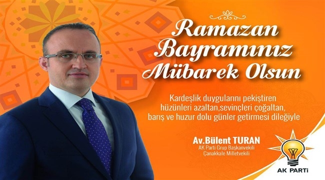 Bülent Turan'dan Ramazan Bayramı Mesajı