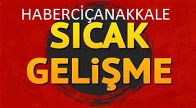 Çanakkale Valiliği Gözaltı ve Tutuklu Rakamları Açıklandı