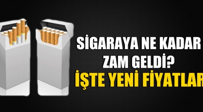 SİGARAYA NE KADAR ZAM GELDİ?