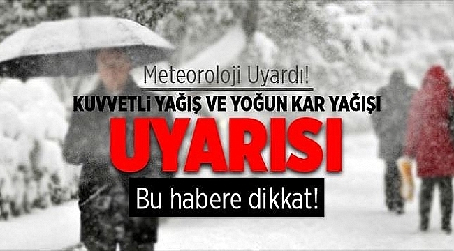 Bu Habere dikkat! Kuvvetli Yağış ve kar yağışı geliyor