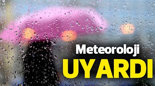 Meteoroloji Uyardı!!!