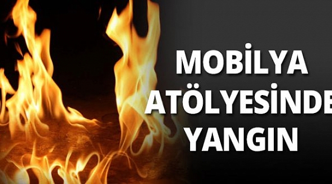 Çanakkale’de mobilya atölyesinde yangın