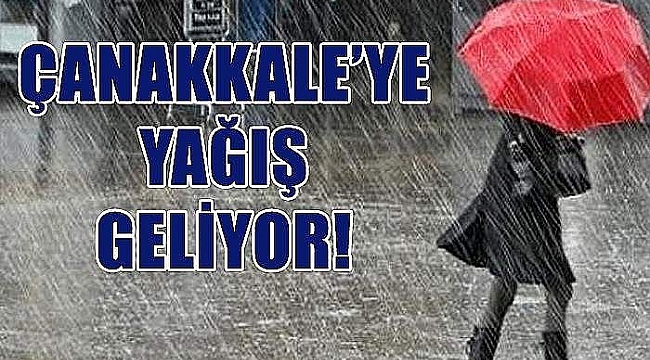 Çanakkale'ye yağmur geliyor! Hem de 4 gün…
