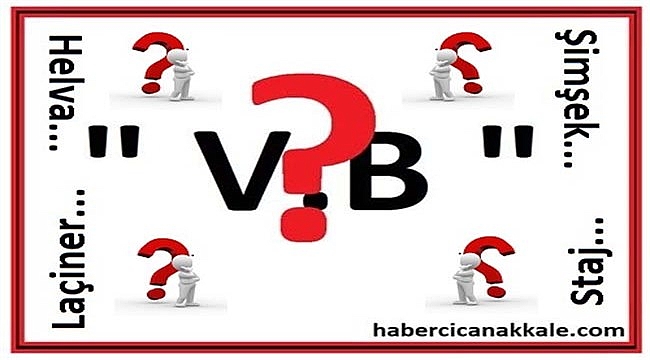 Staj, helva, Laçiner, Şimşek, FETÖ...: "V.B"