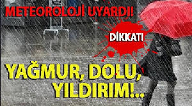 Çanakkale’ye çok kritik uyarı! Sel, su baskını, dolu, yıldırım…