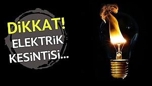 Dikkat! Çanakkale'de Elektrik Kesintisi