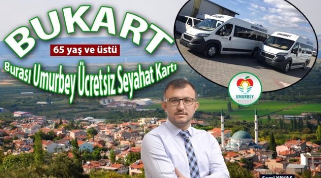 Umurbey'de 65 Yaş ve Üstü Vatandaşlara Toplu Taşıma Ücretsiz