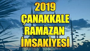 Çanakkale için İftar ve Sahur Vakitleri 2019