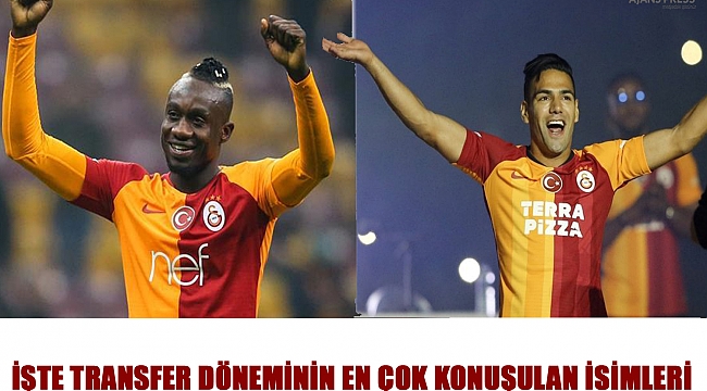 İŞTE TRANSFER DÖNEMİNİN EN ÇOK KONUŞULAN İSİMLERİ