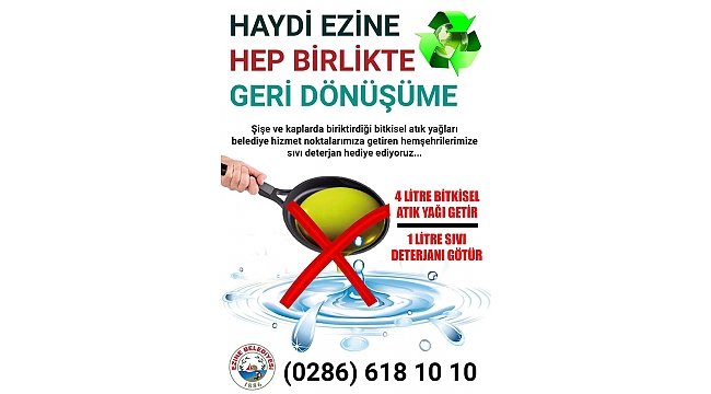 Ezine Belediyesi'nden çevre dostu kampanya: Atık yağ getirene, sıvı deterjan hediye