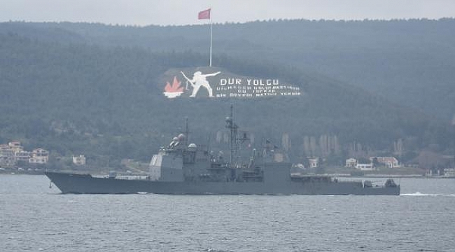 ABD savaş gemisi 'USS Monterey', Çanakkale Boğazı'ndan geçti