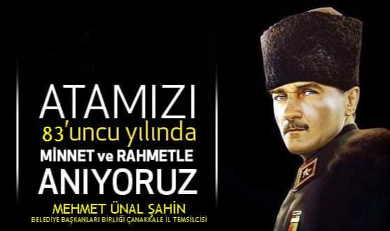 Mehmet Ünal Şahin 10 Kasım Dolayısıyla Bir Mesaj Yayımladı