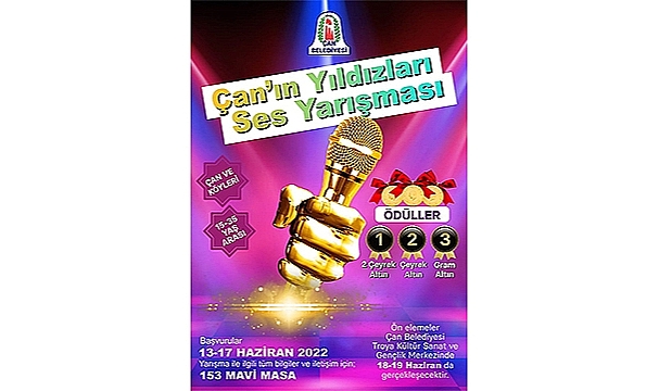 ÇAN'IN YILDIZLARI SES YARIŞMASI BAŞLIYOR