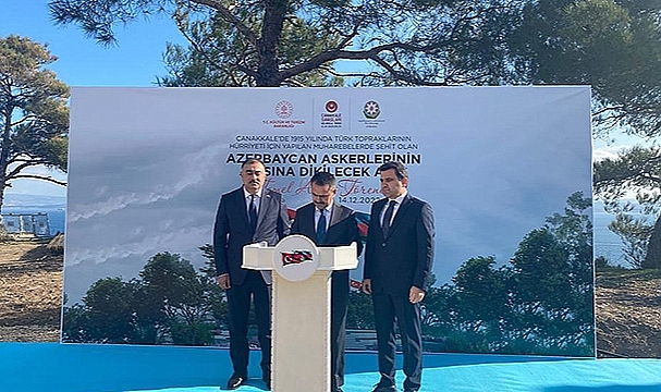 GELİBOLU TARİHİ ALANDA, AZERBAYCAN ANITI'NIN TEMEL ATMA TÖRENİ YAPILDI