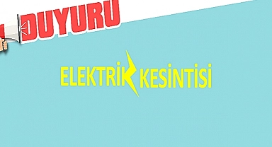 ELEKTRİKLER KESİLECEK!