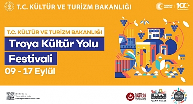 Troya Kültür Yolu Festivali için geri sayım başladı