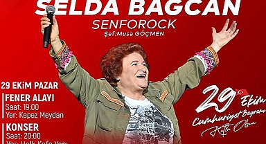 29 EKİM SELDA BAĞCAN İLE KUTLANACAK