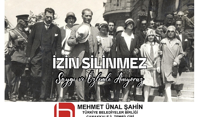 Mehmet Ünal 10 Kasım Atatürk’ü Anma Günü dolayısıyla bir mesaj yayınladı.