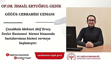 ÇANAKKALE'YE BİR UZMAN DOKTOR DAHA