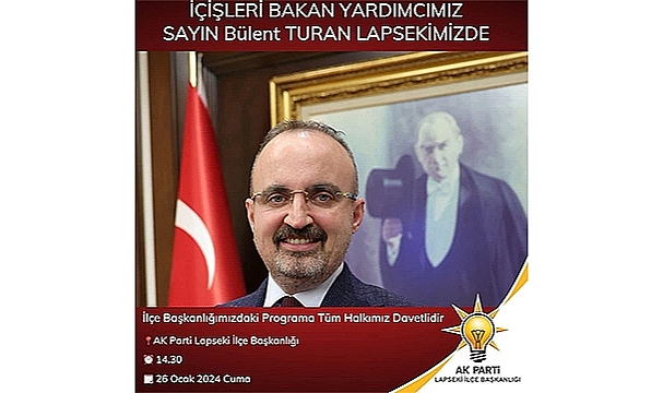 TURAN, LAPSEKİ'YE GELİYOR