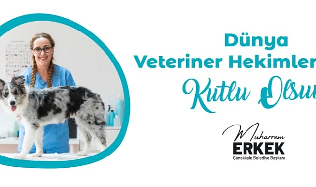 Başkan Erkek'in Dünya Veteriner Hekimler Günü Mesajı