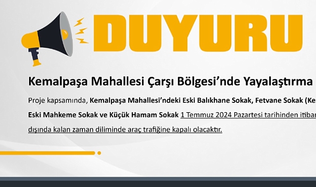Kemalpaşa Mahallesi Çarşı Bölgesi'nde Yayalaştırma Projesini Hayata Geçiriyoruz