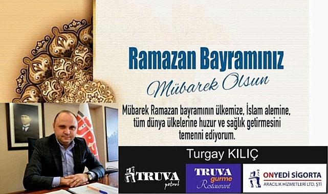 Turgay Kılıç'tan Ramazan Bayramı Mesajı