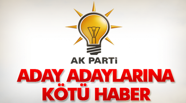 AK Parti'de aday olamayacaklar belli