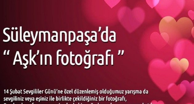 14 Şubat’ta Aşkın Yüzü Siz Olun Fotoğraf Yarışması