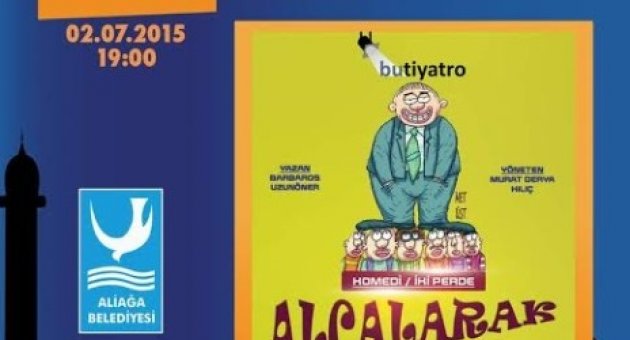 ‘alçalarak Yüksel’ Aliağa’da Sahnelenecek