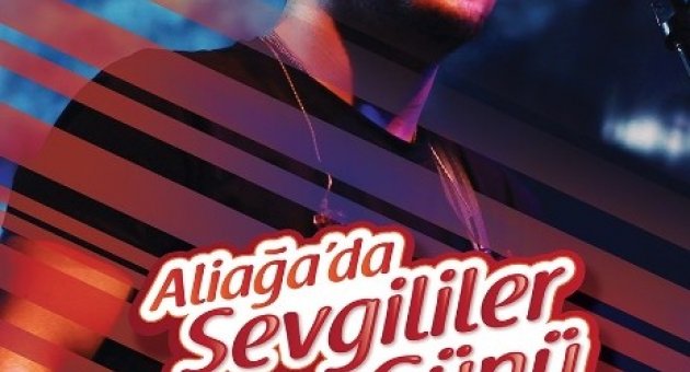 Aliağa’da Sevgililer Günü’ne Özel Emre Aydın Konseri