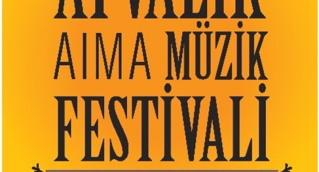 Ayvalık Aıma Müzik Festivali 8-9-10 Temmuz’da Başlıyor