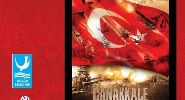Çanakkale 1915 Adlı Film Aliağa’da Gösterilecek