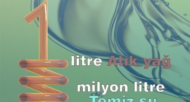 En Çok Atık Yağı Toplayan Okullar Ödüllendirilecek