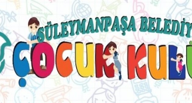 Süleymanpaşa Çocuk Kulübü’ne Üyelikler Başladı