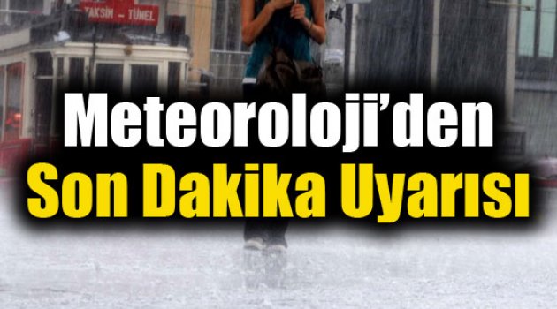 Çanakkale için Meteoroloji’den Son Dakika Uyarısı