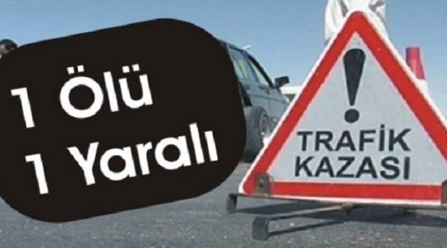 Çanakkale'de Trafik Kazası 1 Ölü 1 Yaralı