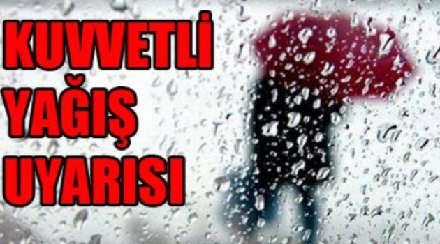 DİKKAT Meteoroloji uyardı: Kuvvetli yağış geliyor.