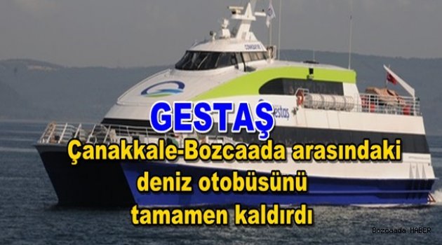 GESTAŞ, Bozcaadalılara deniz otobüsünü kaldırdı