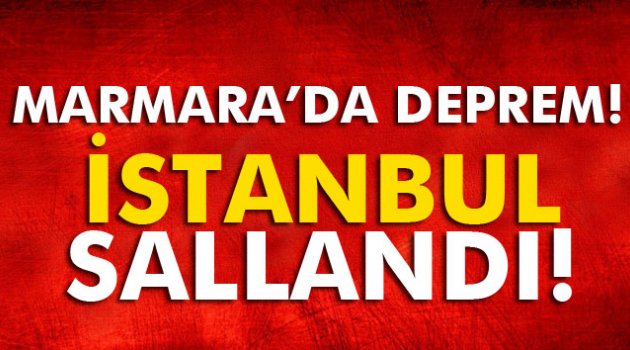Marmara'da deprem!
