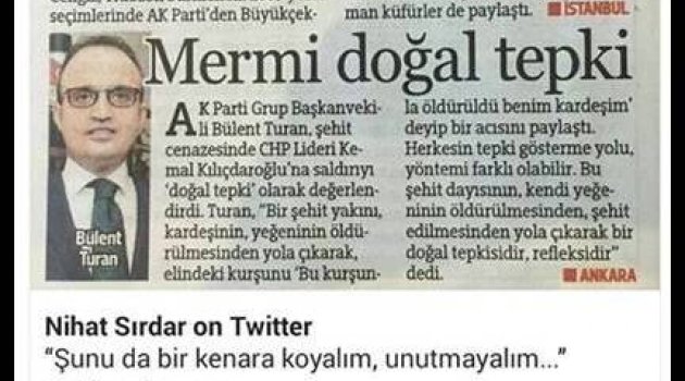 Şunu da bir kenara koyalım, unutmayalım… “MERMİ DOĞAL TEPKİ”