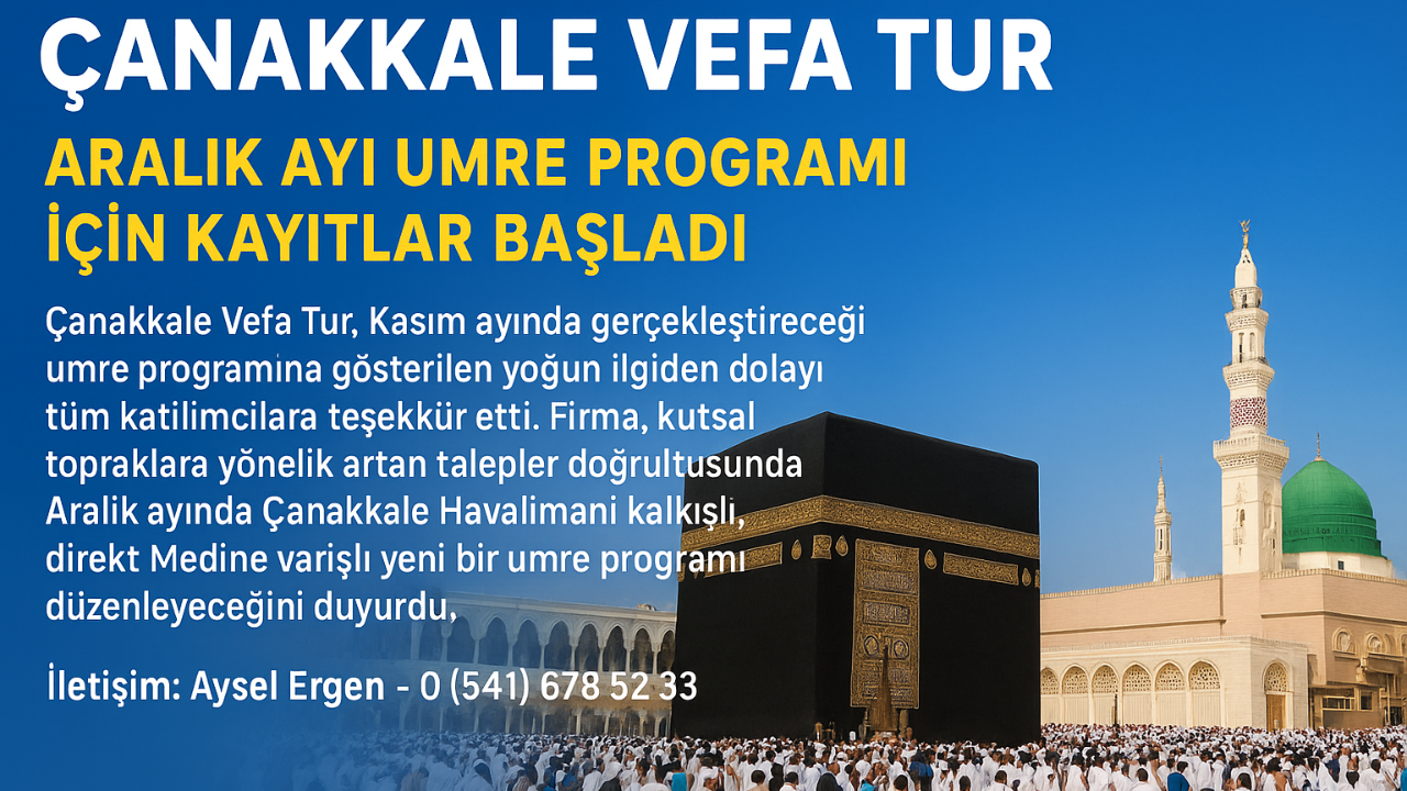 Çanakkale Vefa Tur  Aralık Ayı Umre Programı İçin Kayıtlar Başladı