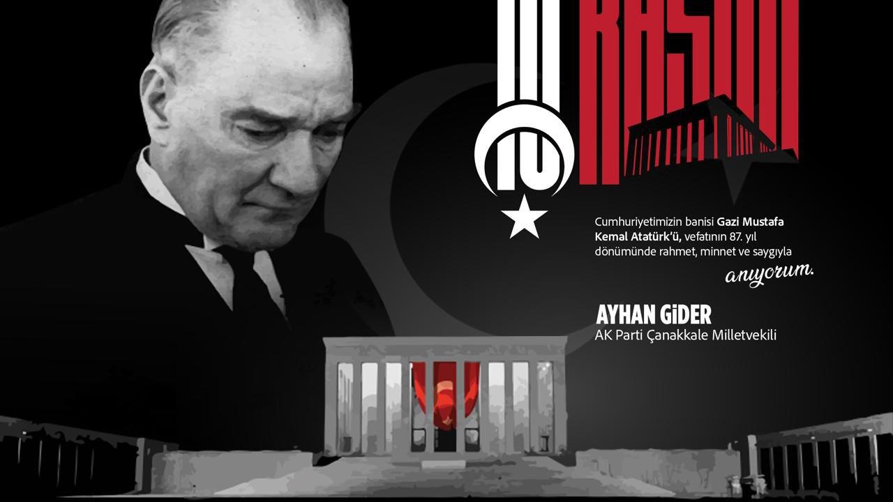 Cumhuriyetimizin banisi Gazi Mustafa Kemal Atatürk’ü, vefatının 87. yıl dönümünde rahmet, minnet ve saygıyla anıyorum.