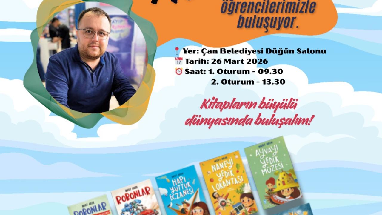 Çan’lı Çocuklar Yazar Mert Arık ile bir araya geliyor!