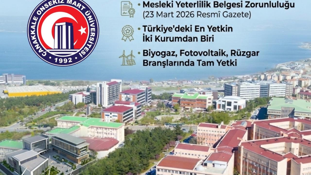ÇOMÜ’den Stratejik Hamle: Yenilenebilir Enerjide "Yetkilendirilmiş Belgelendirme" Dönemi Başlıyor
