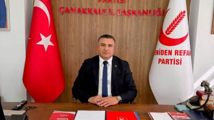 Yeniden Refah Partisi Çanakkale İl Başkanı’ndan 23 Nisan Mesajı